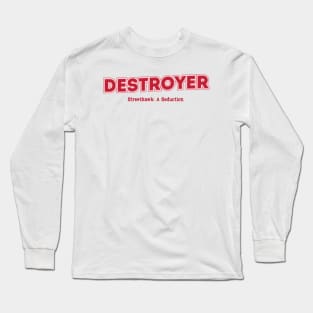 Destroyer Streethawk: A Seduction Long Sleeve T-Shirt